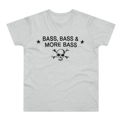 Light gray t-shirt with black text and skull graphic that reads "BASS, BASS & MORE BASS".
