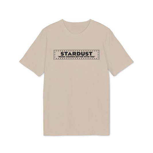 A beige t-shirt featuring a black rectangular graphic with the text Stardust and Music Sounds Better With You.