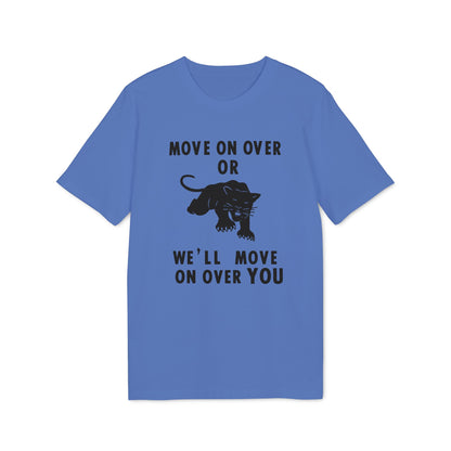 Blue t-shirt with black text reading "MOVE ON OVER OR WE'LL MOVE ON OVER YOU" and a panther graphic.