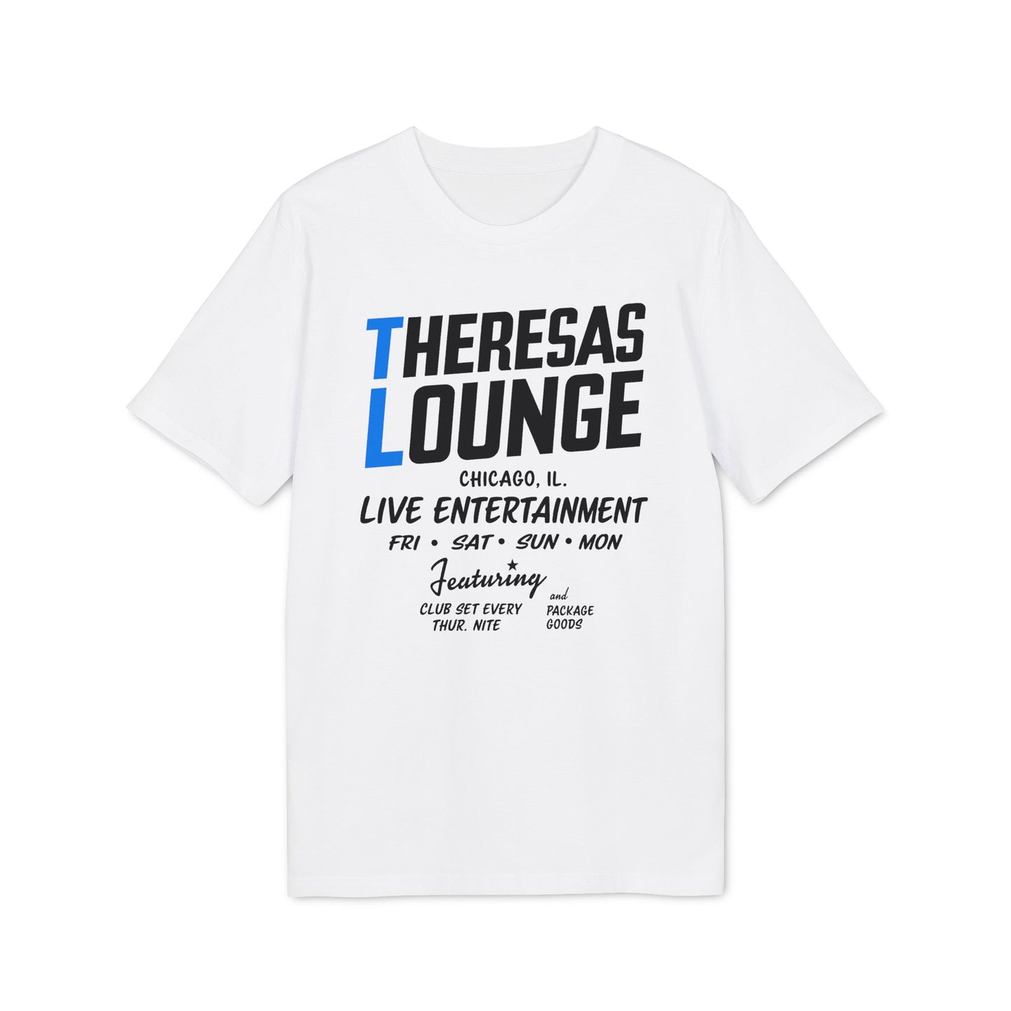 White t-shirt with Theresas Lounge Chicago live entertainment logo.