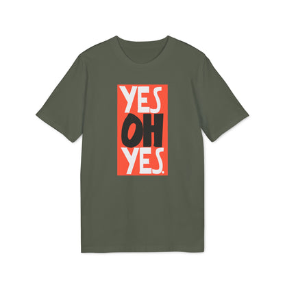 Yes Oh Yes T Shirt (Coton Bio Premium)
