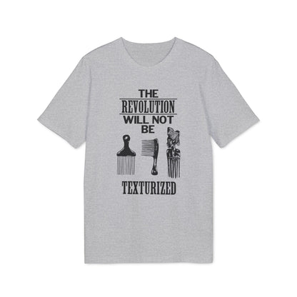 Revolution Will Not Be Texturised T Shirt (Coton Bio Premium)