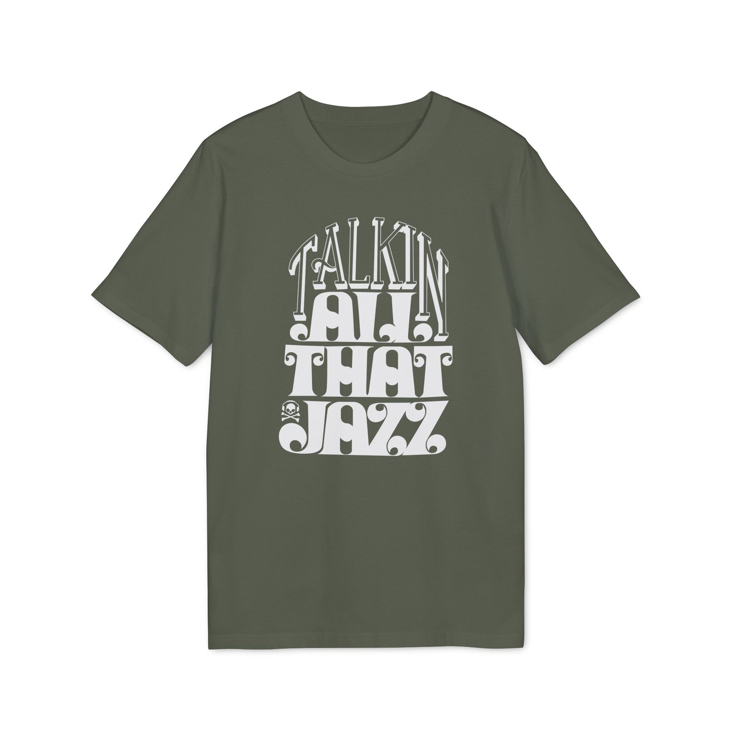 Talking All That Jazz T Shirt (Coton Bio Premium)