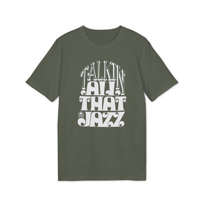 Talking All That Jazz T Shirt (Coton Bio Premium)