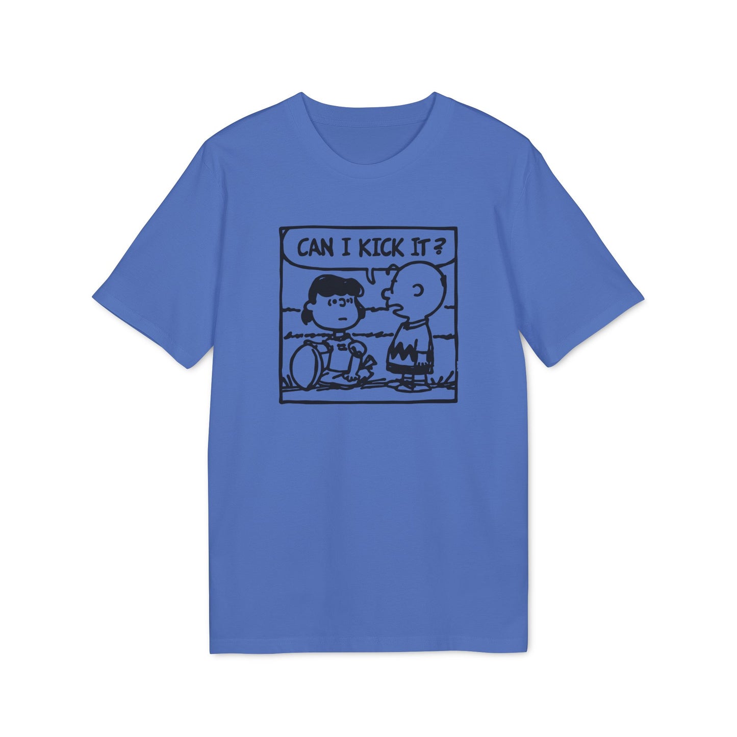 Can I Kick It? T Shirt (Coton Bio Premium)