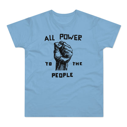 All Power To The People T Shirt (Poids Standard)