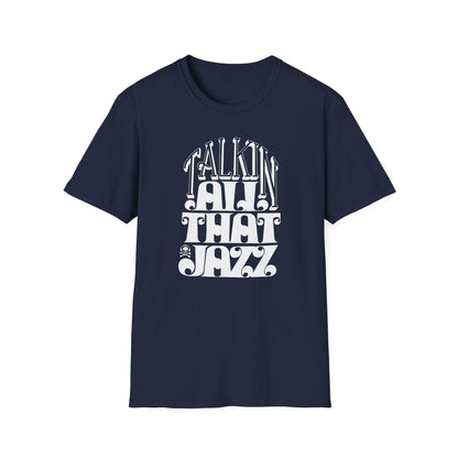 Talking All That Jazz T Shirt - Léger