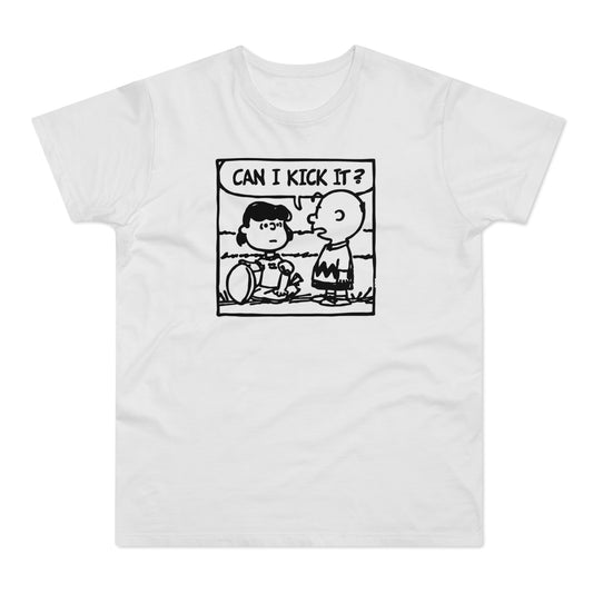 Can I Kick It? T Shirt (Poids Standard)
