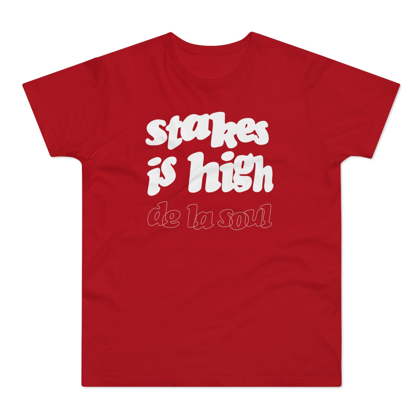 Stakes Is High De La Soul T Shirt (Poids Standard)