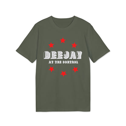 Deejay At The Control T Shirt (Coton Bio Premium)