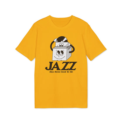Jazz Has Been Good To Me T Shirt (Coton Bio Premium)