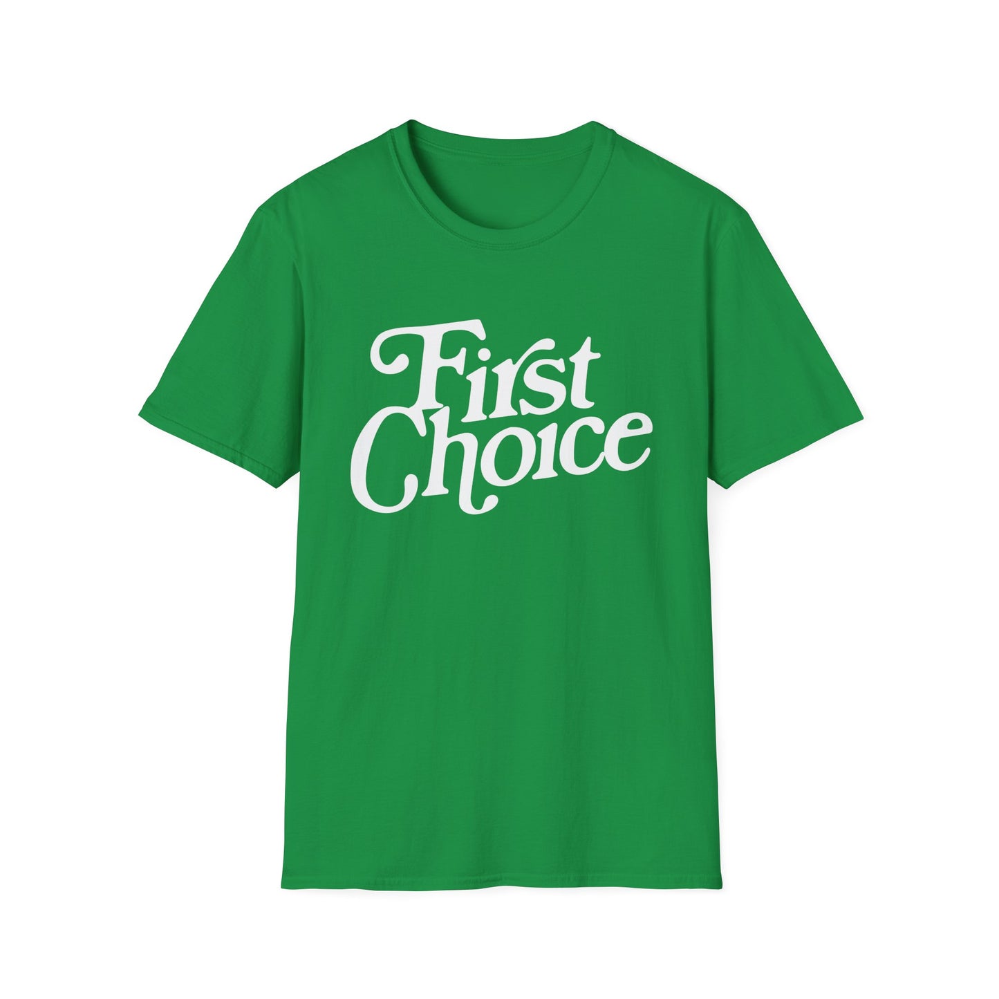 First Choice T-Shirt