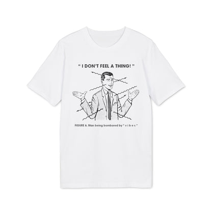 Bombarded By Vibes T Shirt (Coton Bio Premium)