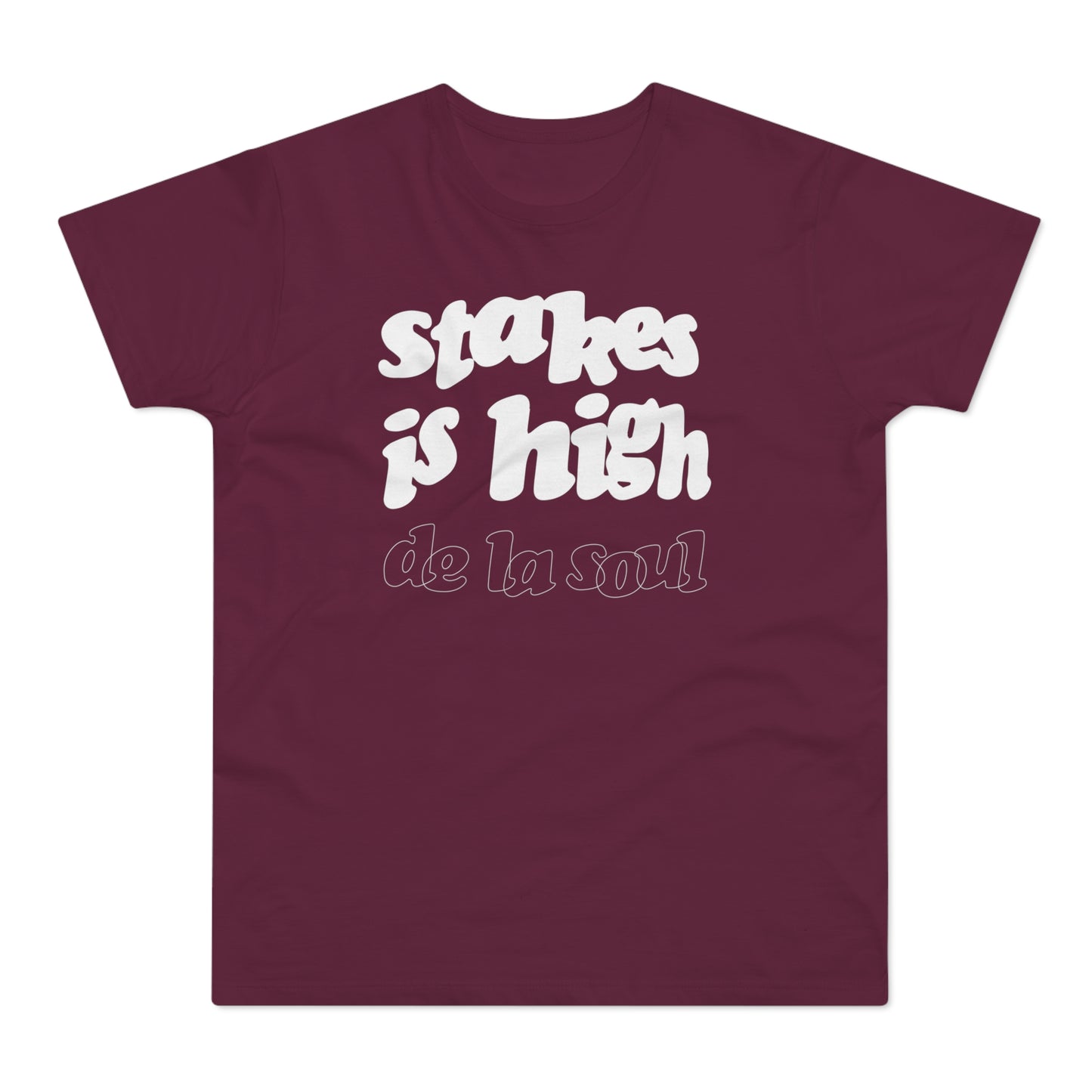 Stakes Is High De La Soul T Shirt (Poids Standard)