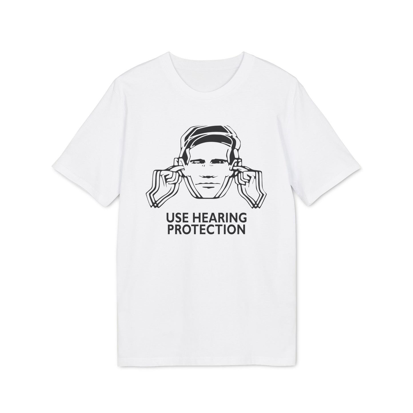 Use Hearing Protection T Shirt (Coton Bio Premium)