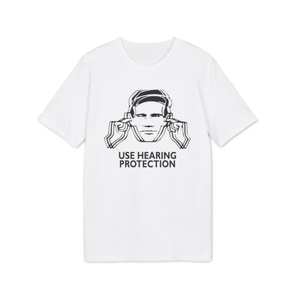 Use Hearing Protection T Shirt (Coton Bio Premium)