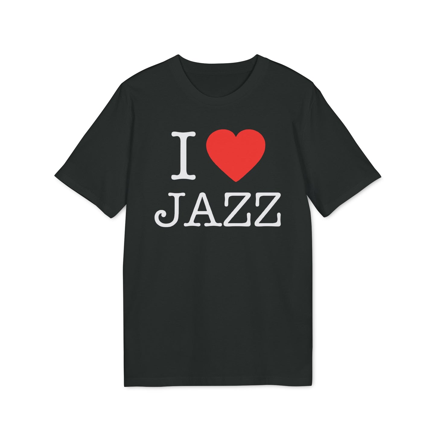I Love Jazz T Shirt (Coton Bio Premium)