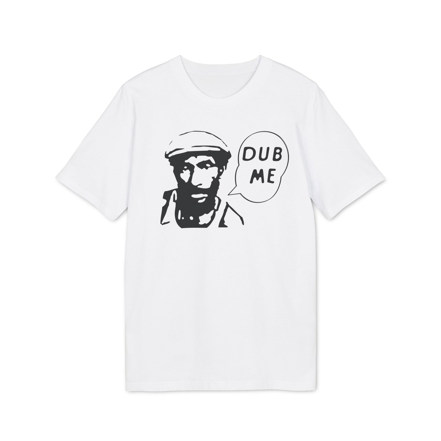 Dub Me T Shirt (Coton Bio Premium)