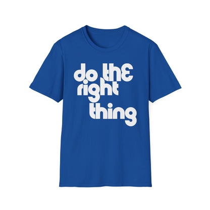 Do The Right Thing T Shirt - Léger
