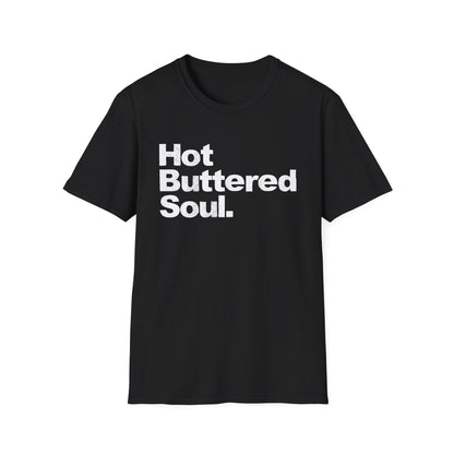 Hot Buttered Soul T Shirt - Léger