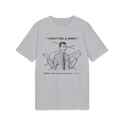 Bombarded By Vibes T Shirt (Coton Bio Premium)