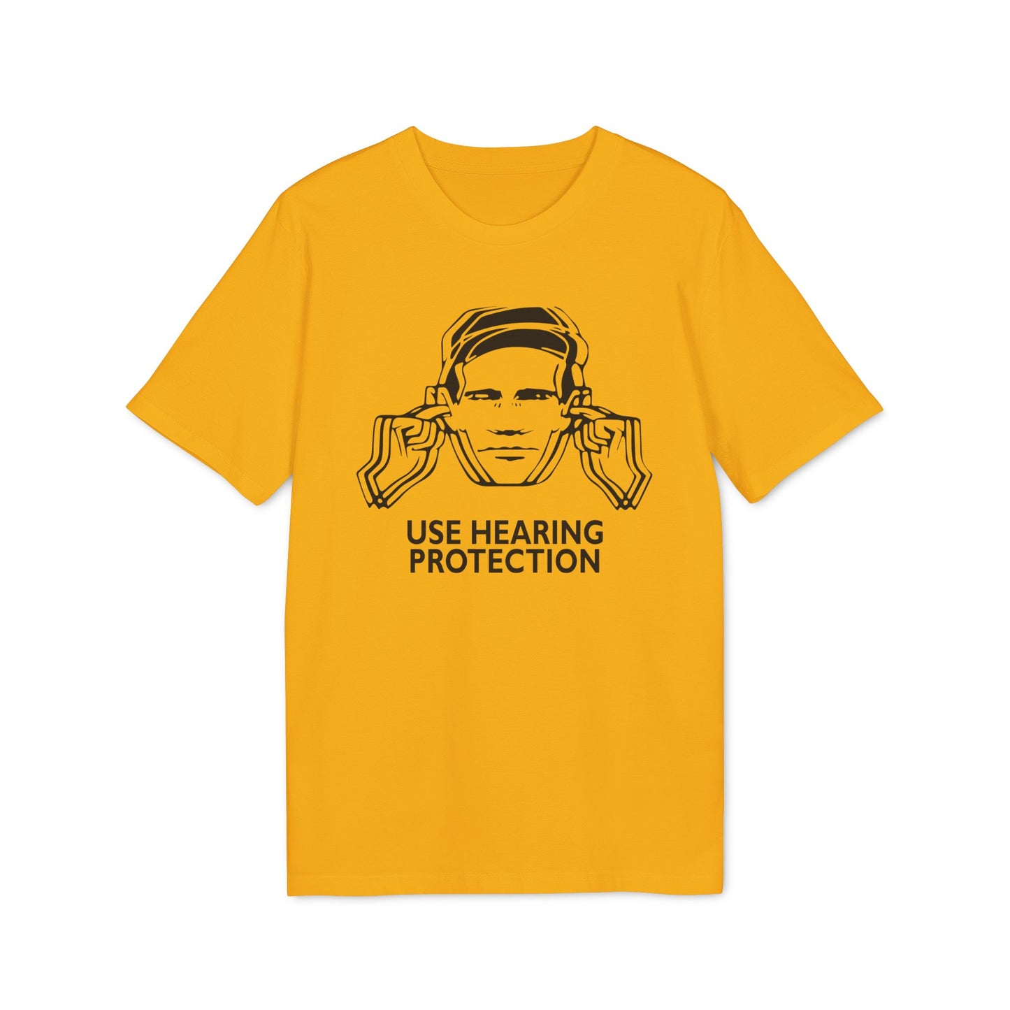 Use Hearing Protection T Shirt (Coton Bio Premium)