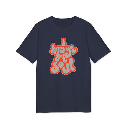 I Know You Got Soul T Shirt (Coton Bio Premium)