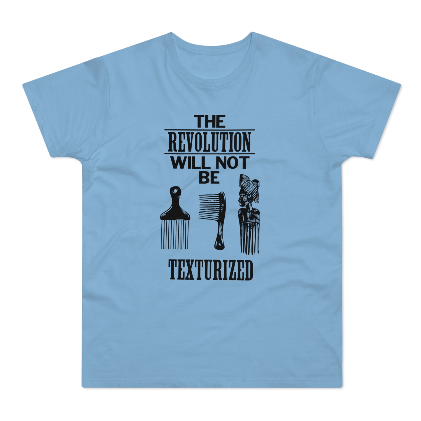 Revolution Will Not Be Texturised T Shirt (Poids Standard)