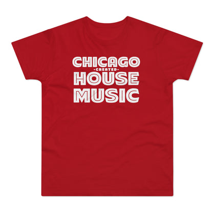 Chicago Created House Music T Shirt (Poids Standard)