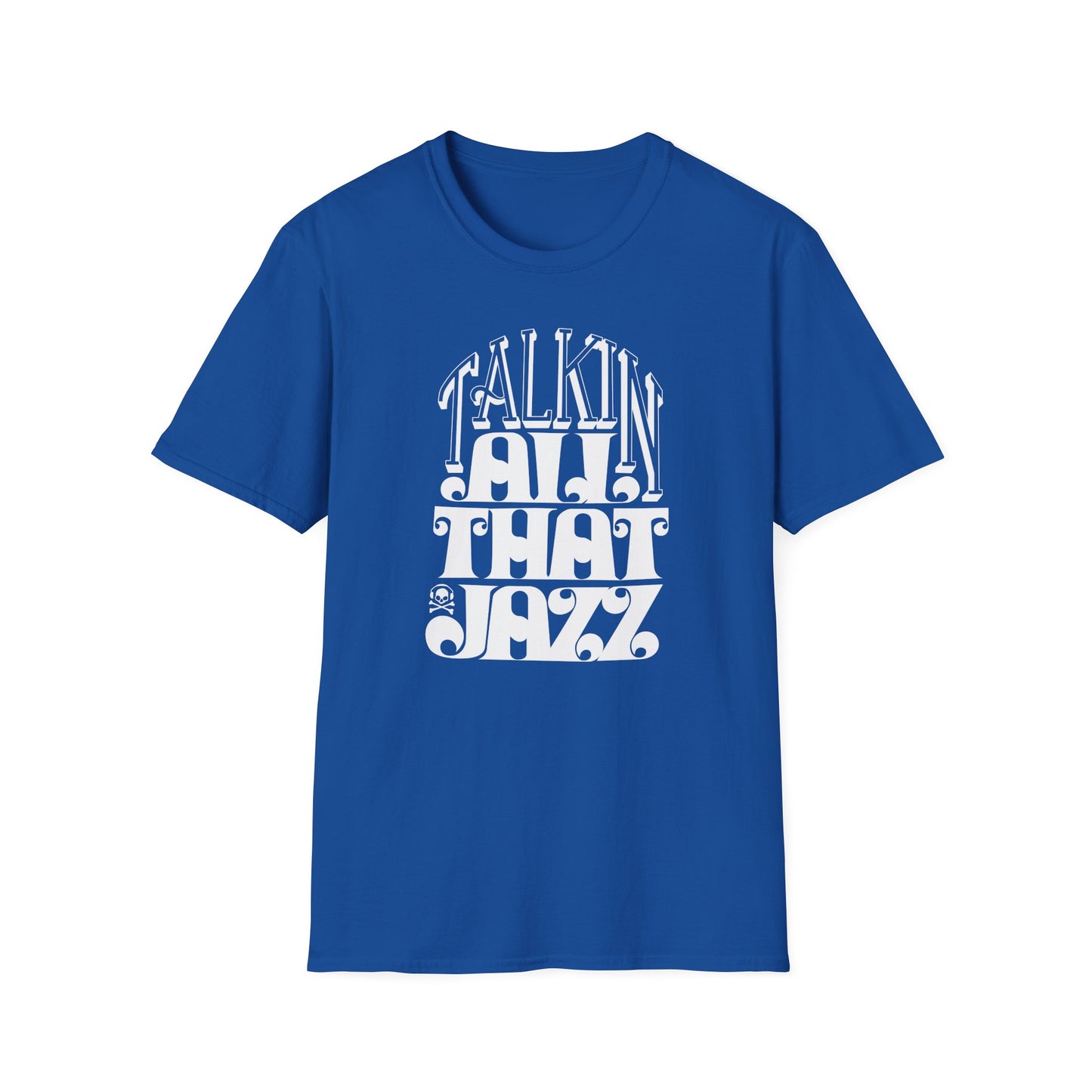 Talking All That Jazz T Shirt - Léger