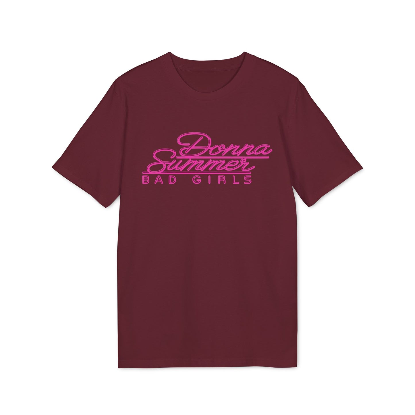 Donna Summer Bad Girls T Shirt (Coton Bio Premium)