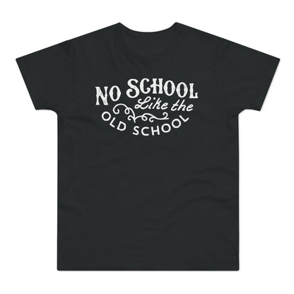 No School Like The Old School T Shirt (Poids Standard)