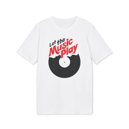 Let The Music Play T Shirt (Coton Bio Premium)