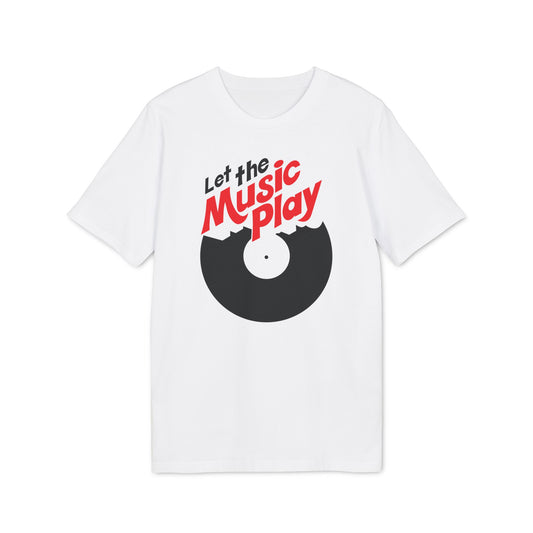 Let The Music Play T Shirt (Coton Bio Premium)