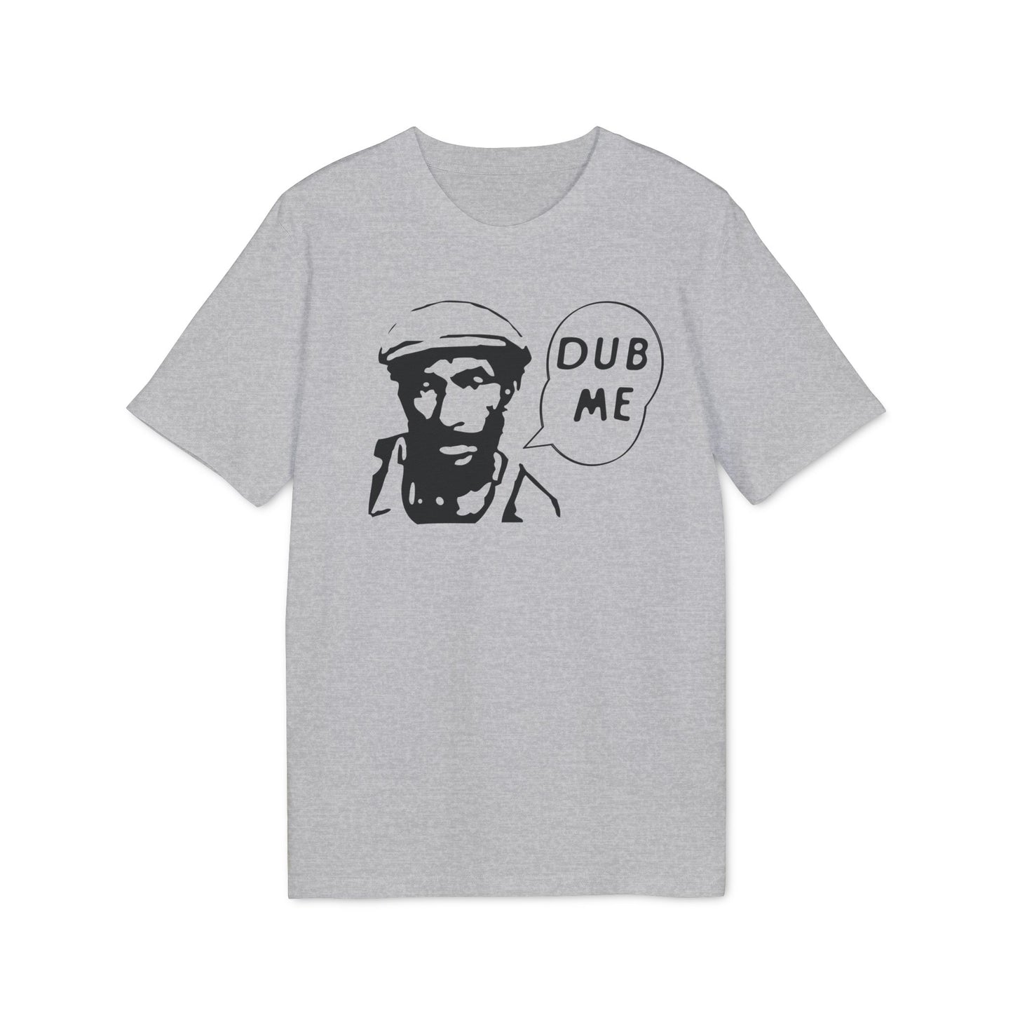 Dub Me T Shirt (Coton Bio Premium)