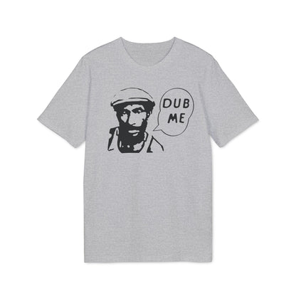 Dub Me T Shirt (Coton Bio Premium)