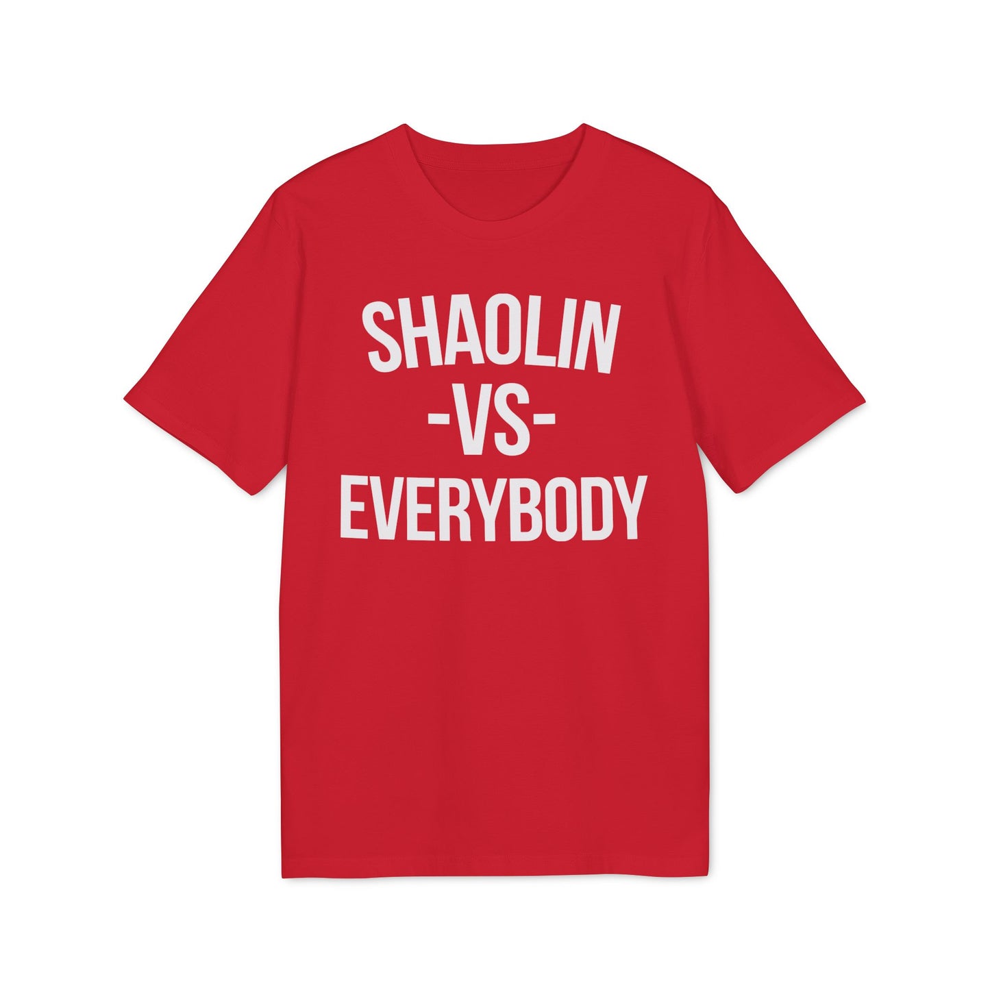 Shaolin vs Everybody T Shirt (Coton Bio Premium)