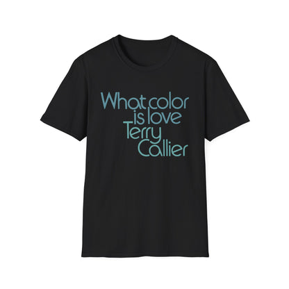 What Color Is Love Terry Callier T Shirt - Léger
