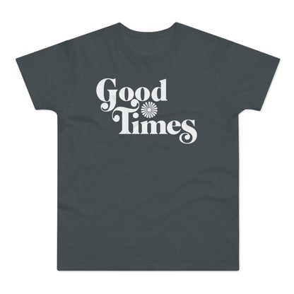 Good Times T Shirt (Poids Standard)