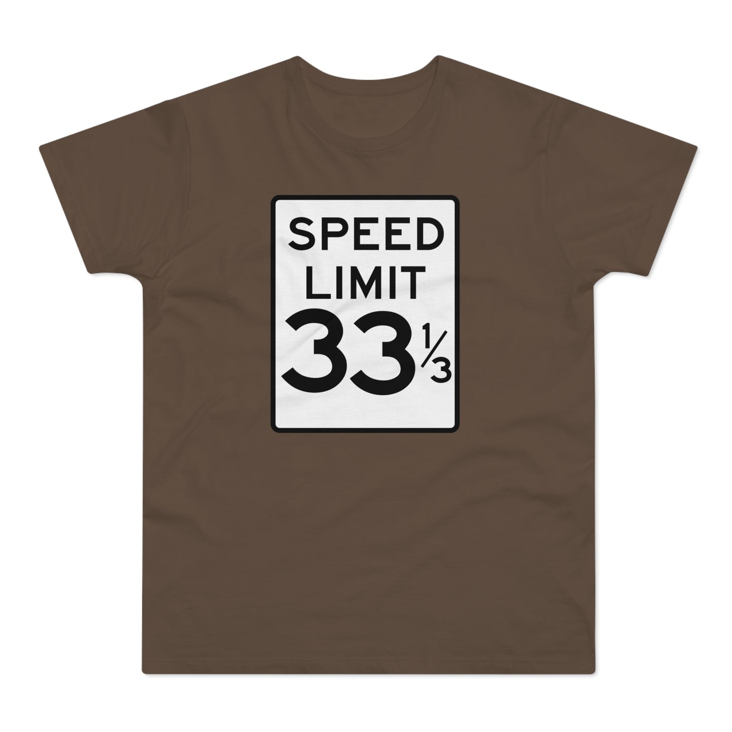 Speed Limit 33 RPM T Shirt (Poids Standard)
