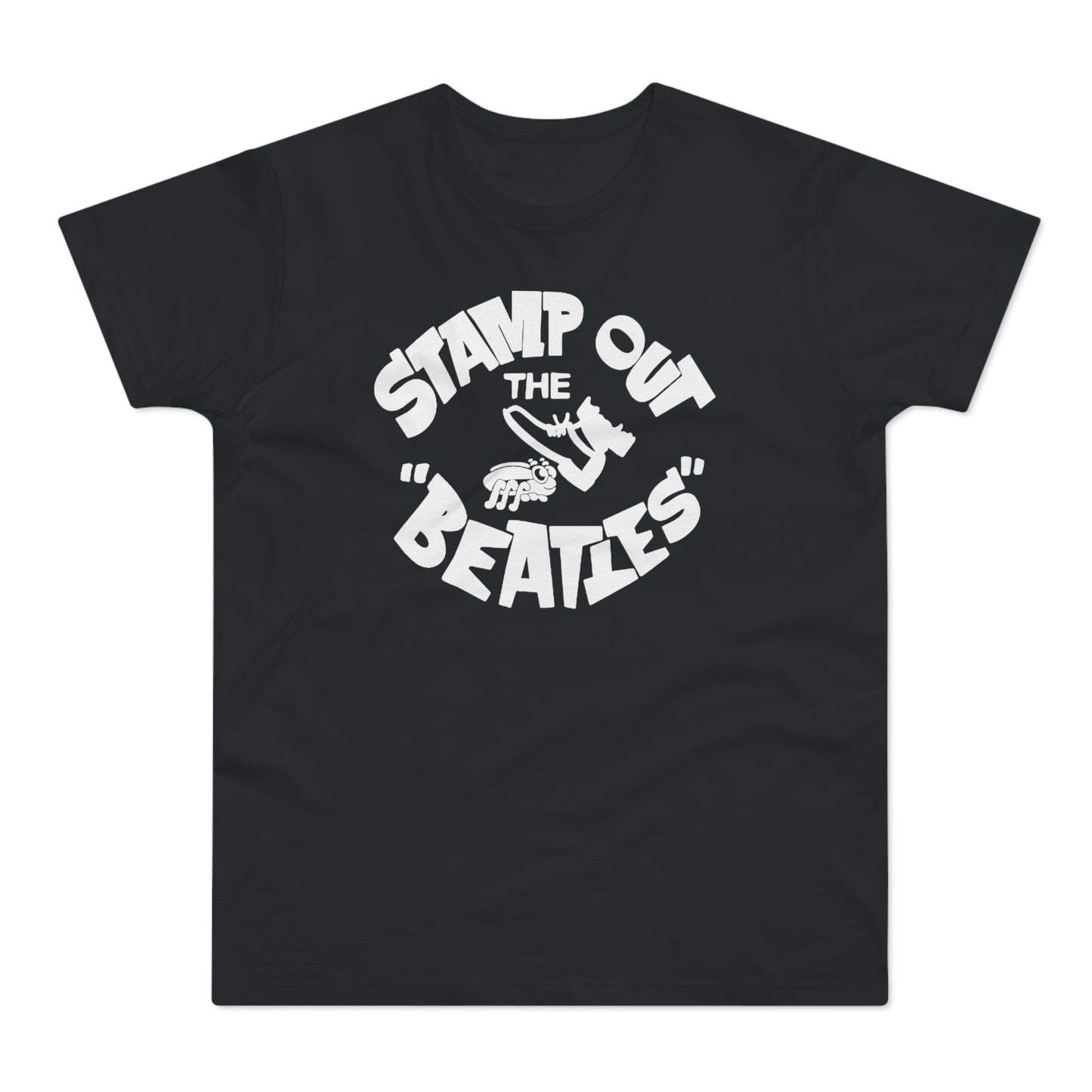 Stamp Out The Beatles T Shirt (Poids Standard)