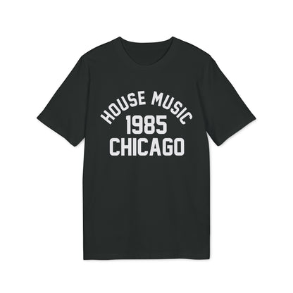 House Music 1986 Chicago T Shirt (Coton Bio Premium)