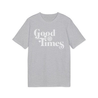Good Times T Shirt (Coton Bio Premium)