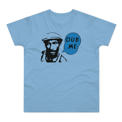 Dub Me T Shirt (Poids Standard)