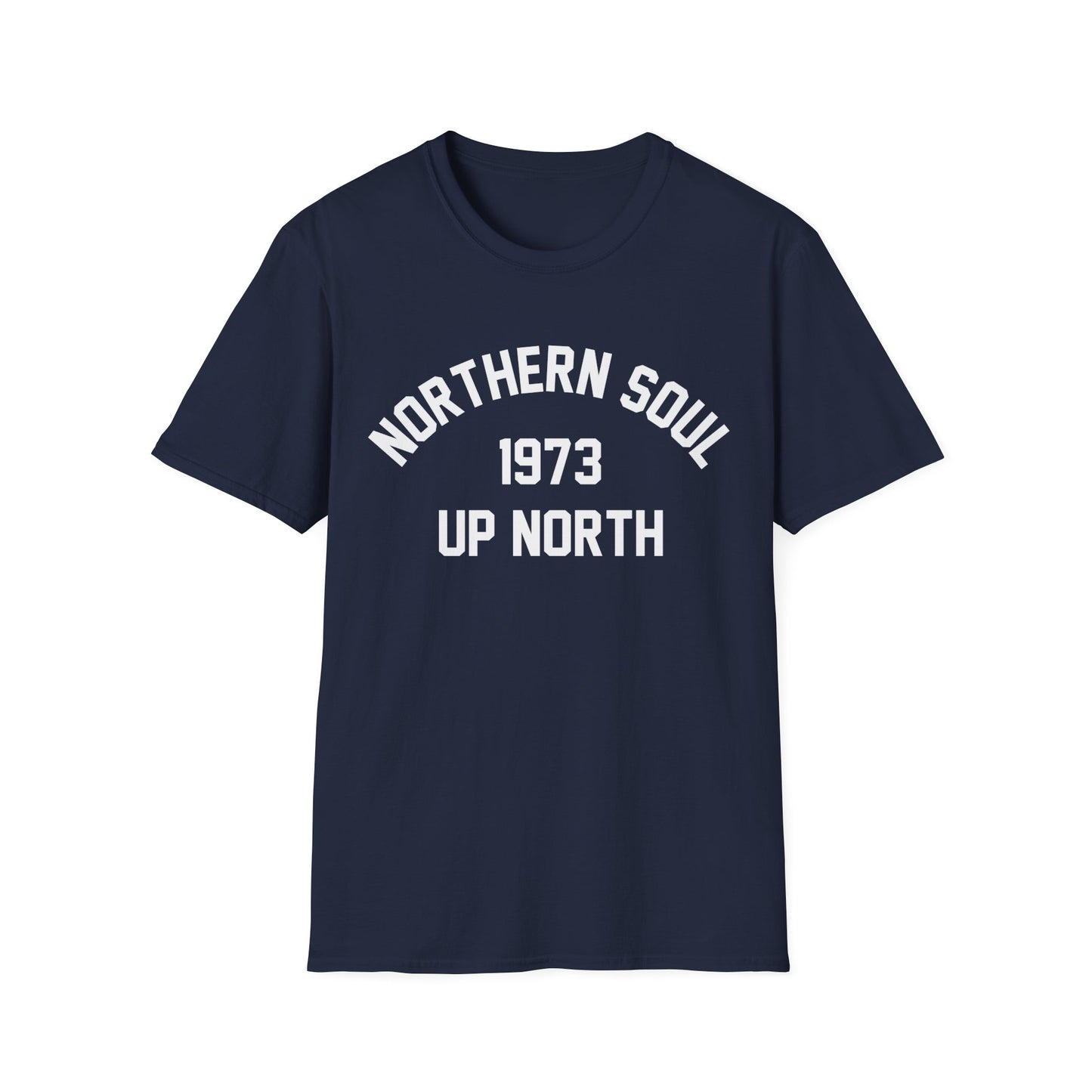 Northern Soul Up North 1973 T Shirt - Léger