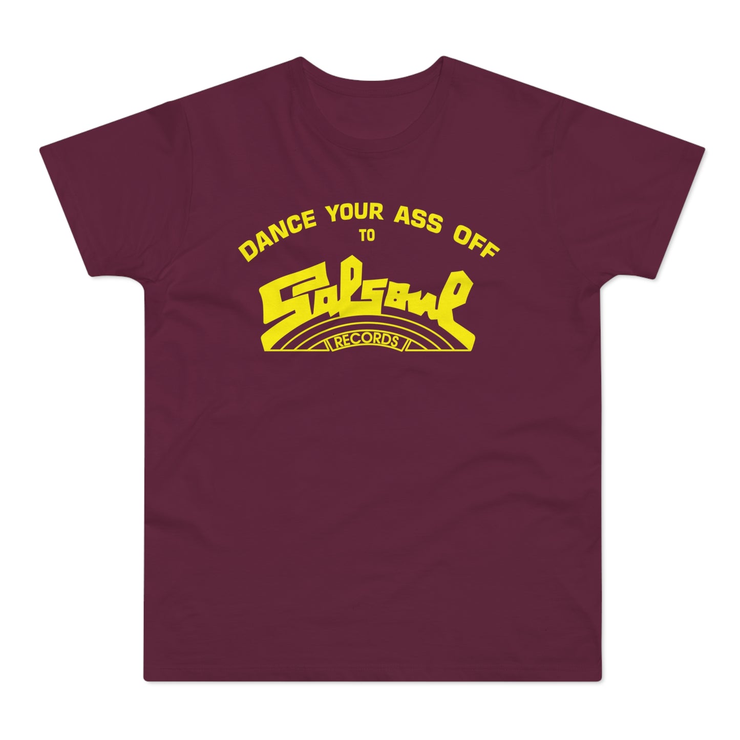 Dance Your Ass Off Salsoul Records T Shirt (Poids Standard)