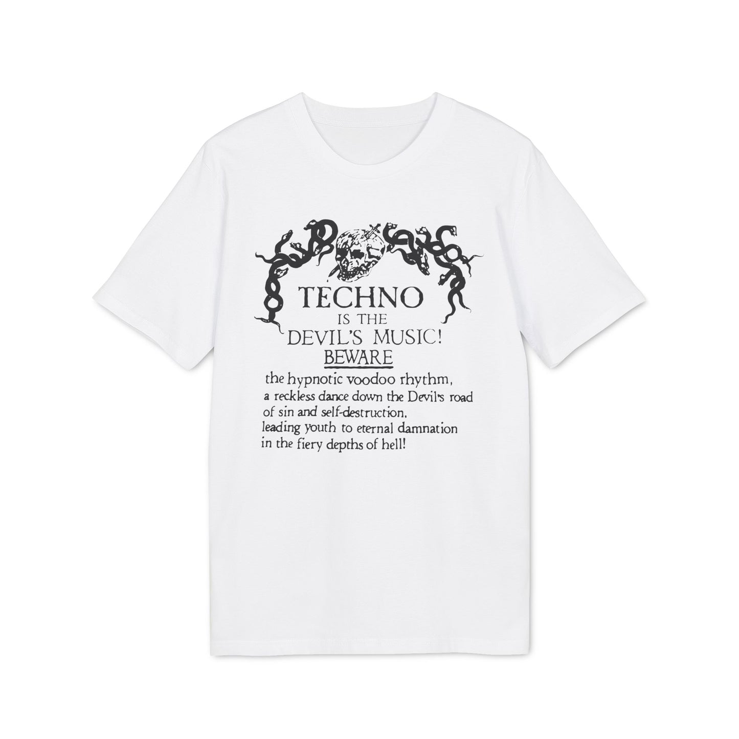 Techno is The Devil's Music T Shirt (Coton Bio Premium)