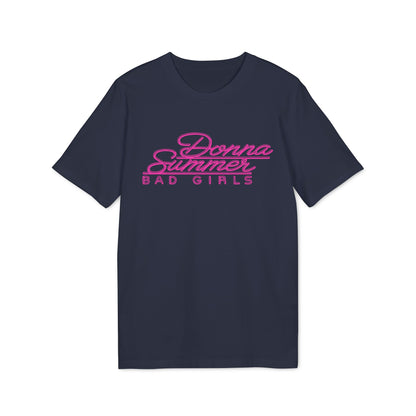 Donna Summer Bad Girls T Shirt (Coton Bio Premium)