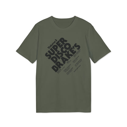 Super Disco Brakes T Shirt (Coton Bio Premium)