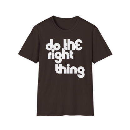 Do The Right Thing T Shirt - Léger